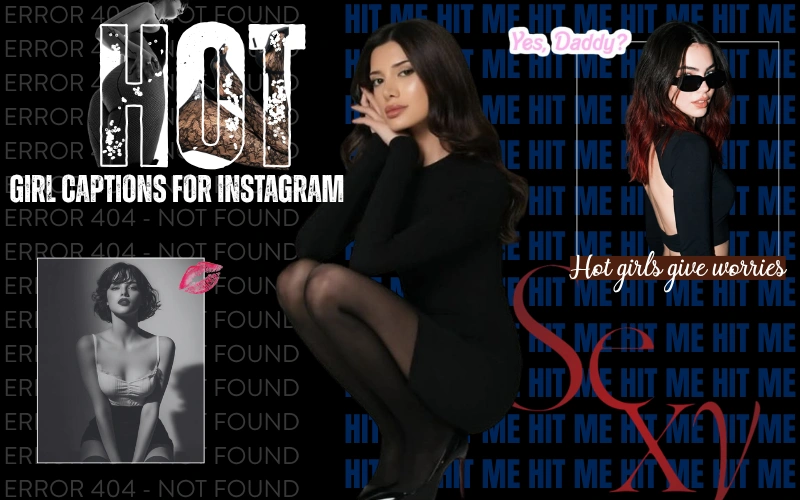 65+ Best Hot Girl Captions For Instagram | Wishes Frames hot girl captions for instagram
