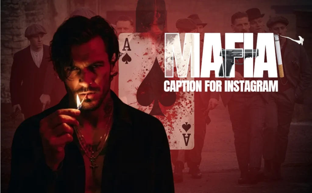 65+ Mafia Captions For Instagram | Wishes Frames Mafia Captions For Instagram